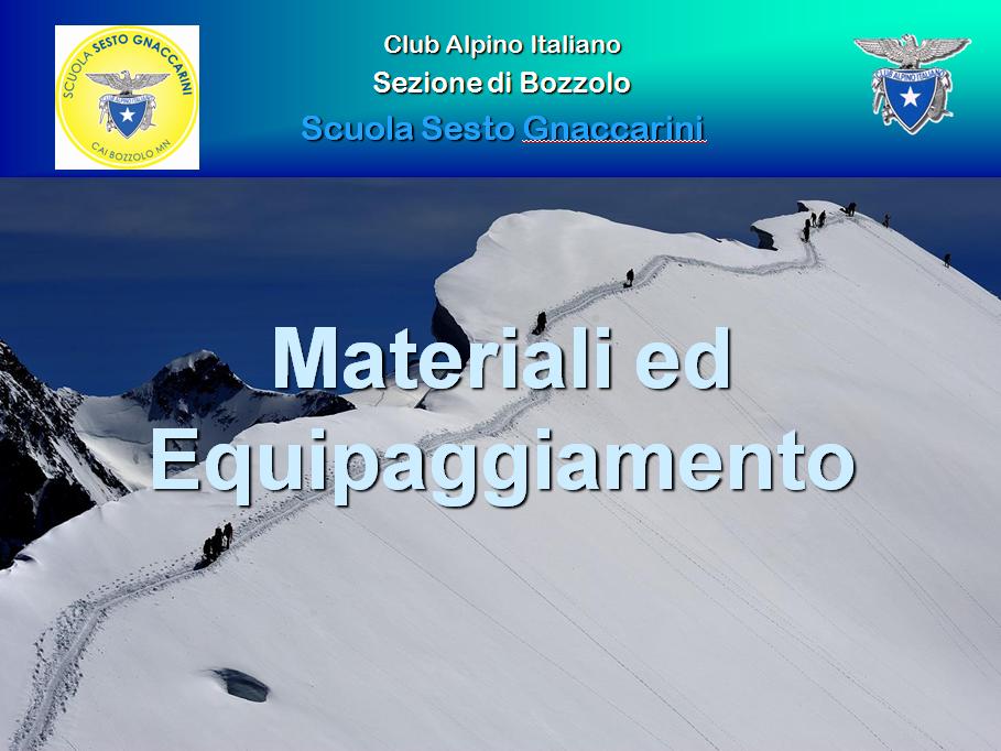 Materiali ed equipaggiamento